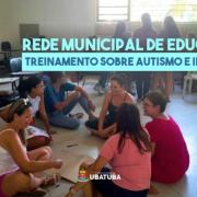 educacao-de-ubatuba-recebe-treinamento-sobre-autismo-e-inclusao.jpeg